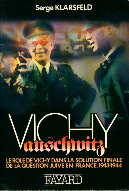 Livrenpoche : Vichy Auschwitz - Serge  - Livre