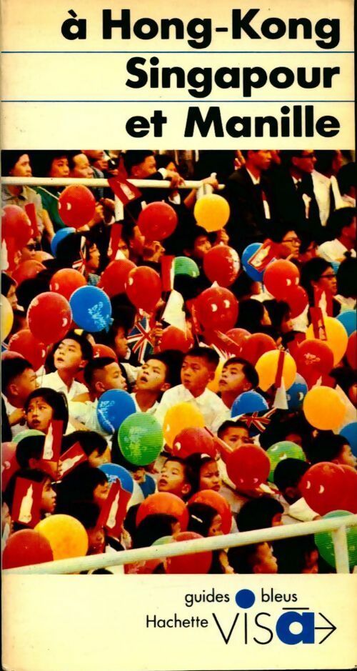 Livrenpoche : A Hong-Kong, Singapour et Manille - Christine Routier-Le Diraison - Livre
