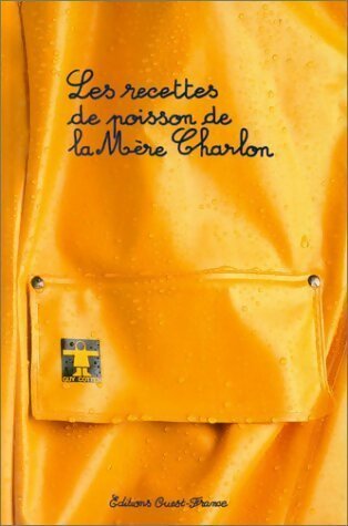 Les recettes de poisson de la Mère Charlon - Raymonde Charlon -  Ouest France GF - Livre