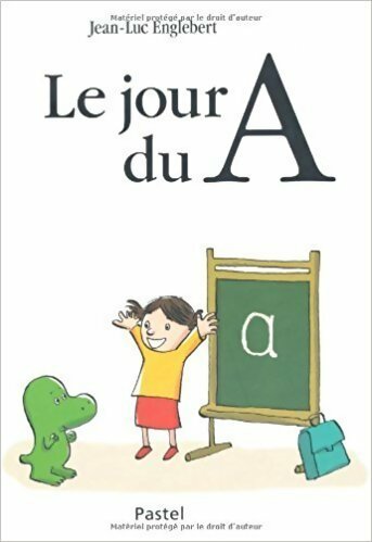 Livrenpoche : Le jour du A - Jean-Luc Englebert - Livre