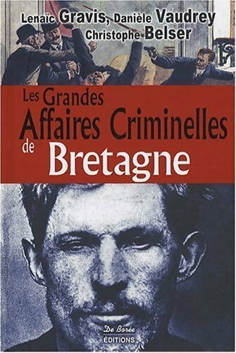 Livrenpoche : Les grandes affaires criminelles de Bretagne - Collectif - Livre