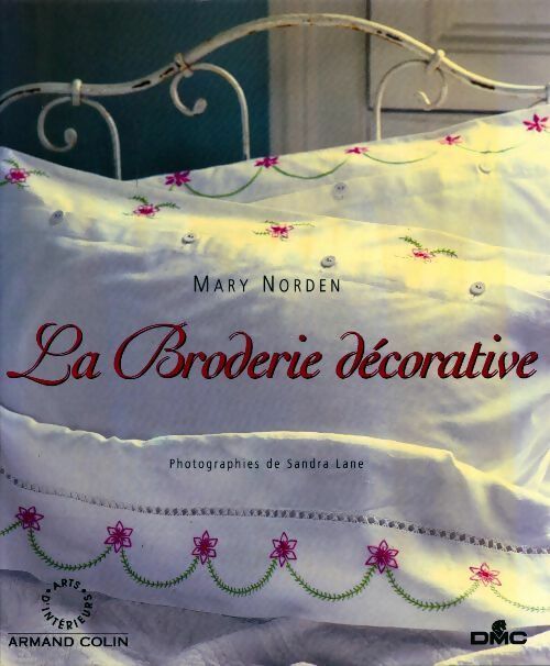 Livrenpoche : La broderie décorative - Mary Norden - Livre