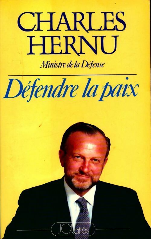 Livrenpoche : Défendre la paix - Charles Hernu - Livre