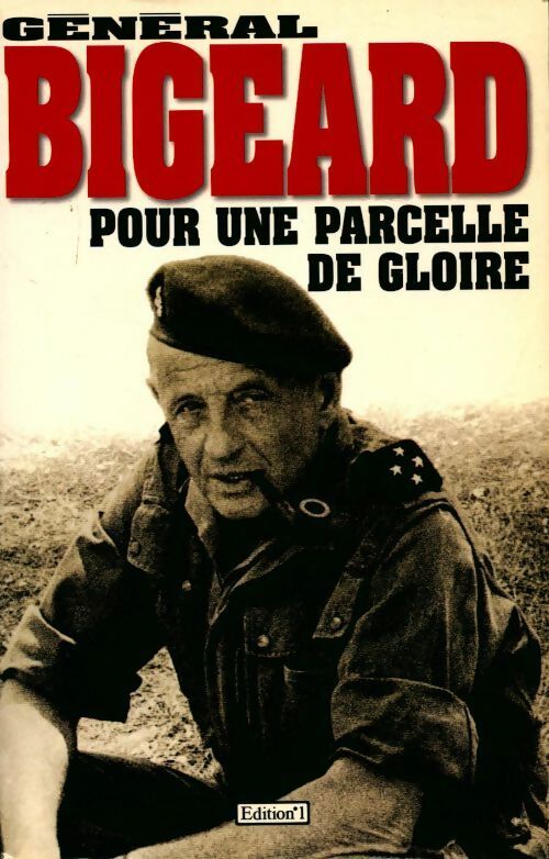 Livrenpoche : Pour une parcelle de gloire - Général Bigeard - Livre