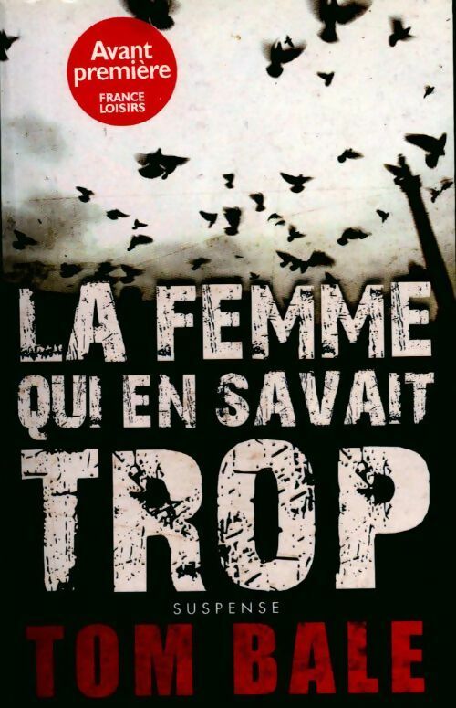 Livrenpoche : La femme qui en savait trop - Tom Bale - Livre