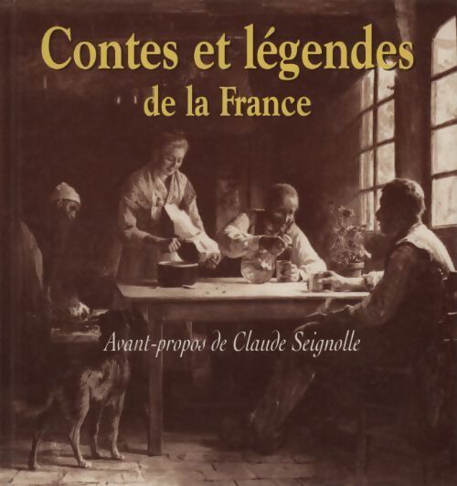 Livrenpoche : Contes et légendes de la France - Claude Seignolle - Livre