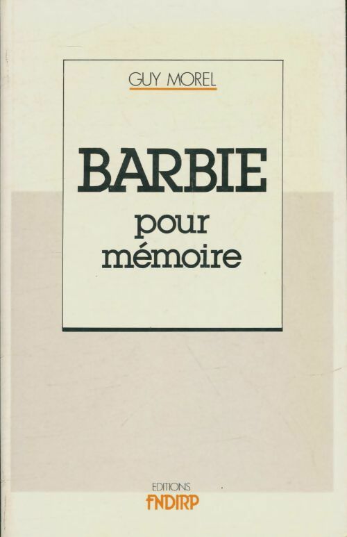 Livrenpoche : Barbie pour mémoire - Guy Morel - Livre