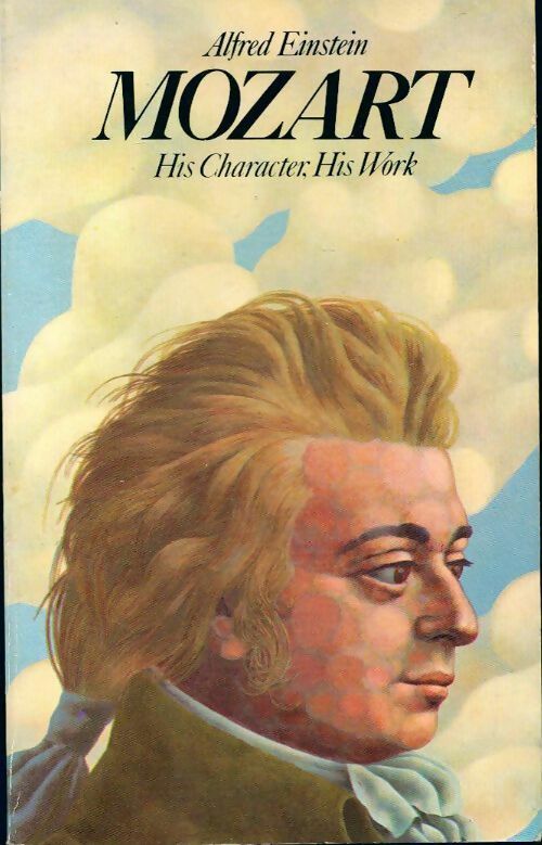 Livrenpoche : Mozart. His character his work - Alfred Einstein - Livre