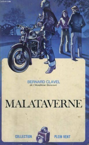 Livrenpoche : Malataverne - Bernard Clavel - Livre