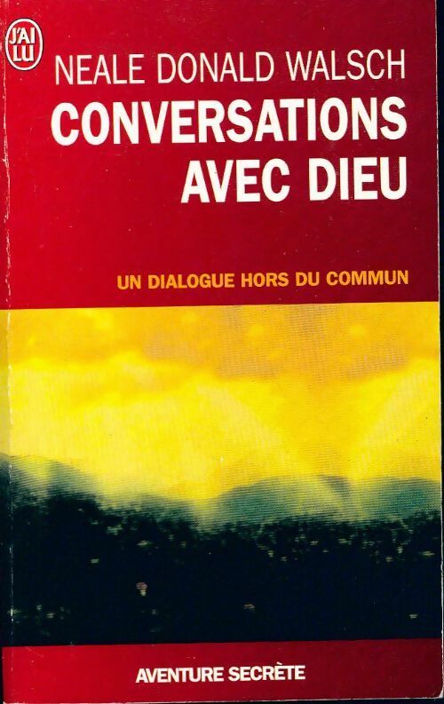 Livrenpoche : Conversations avec Dieu Tome I  - Neale Donald Walsch - Livre