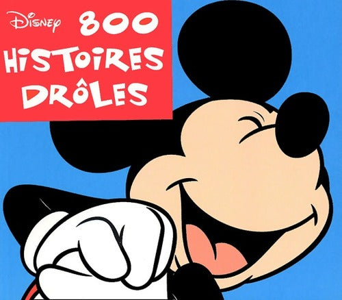 Livrenpoche : 800 histoires drôles - Disney - Livre