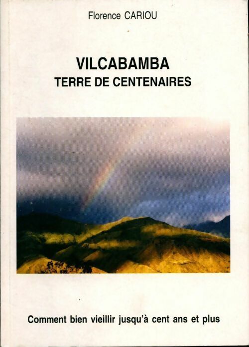 Livrenpoche : Vilcamba. Terre de centenaires - Florence Cariou - Livre