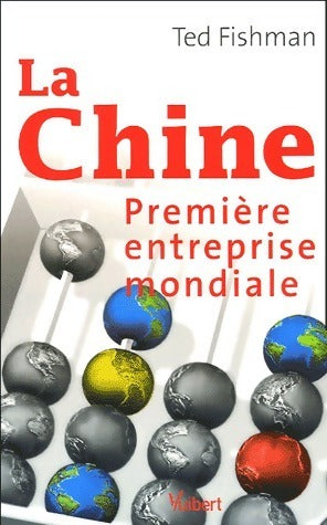Livrenpoche : La Chine. Première entreprise mondiale - Ted Fishman - Livre