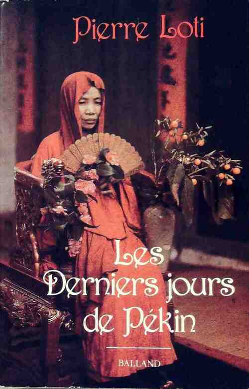 Livrenpoche : Les derniers jours de Pékin - Pierre Loti - Livre