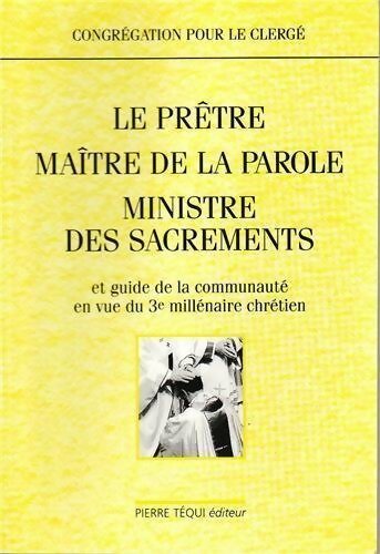 Livrenpoche : Le prêtre / Maître de la parole / Ministre des sacrements - Collectif - Livre