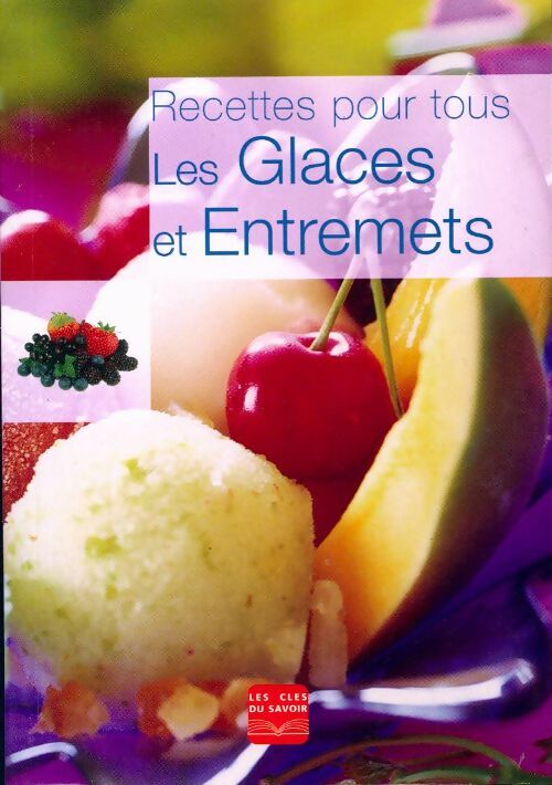 Livrenpoche : Les glaces et entremets - Inconnu - Livre