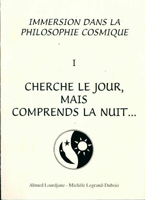 Livrenpoche : Cherche le jour, mais comprend la nuit... - Ahmed Lourdjane - Livre