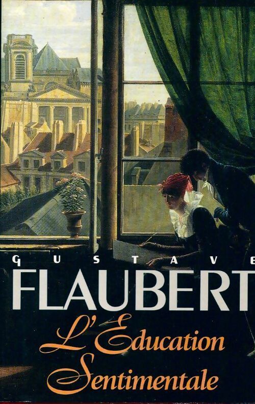 Livrenpoche : L'éducation sentimentale - Gustave Flaubert - Livre