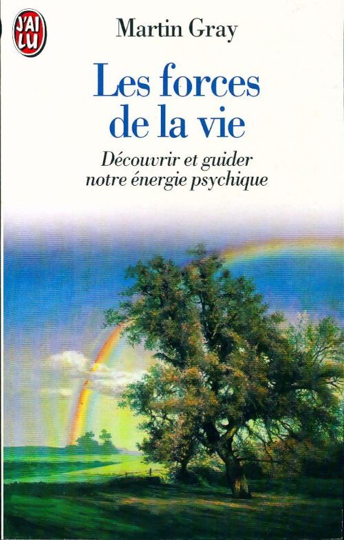 Les forces de la vie - Martin Gray - Livre