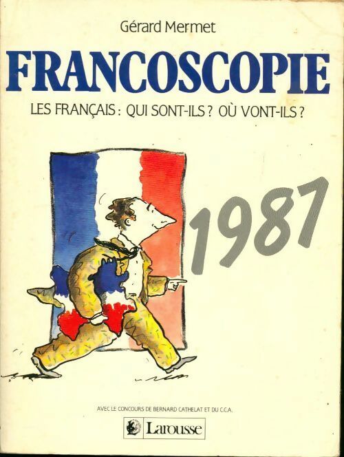 Livrenpoche : Francoscopie 1987. Les français. qui sont-ils ? Où vont-ils ? - Gérard Mermet - Livre