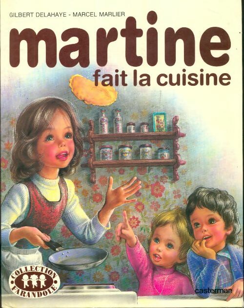 Martine fait la cuisine - Gilbert Delahaye -  Farandole - Livre