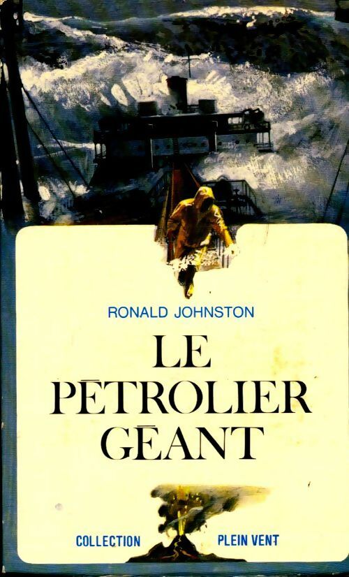 Livrenpoche : Le pétrolier géant - Ronald Johnston - Livre