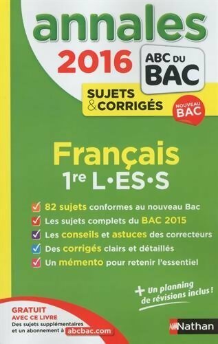 Livrenpoche : Français 1ère L, ES, S 2016 sujets et corrigés - Anne Cassou-Nogues - Livre