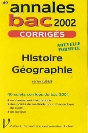 Livrenpoche : Histoire géographie séries L, ES, S corrigés 2002 - Guillaume Dumont - Livre