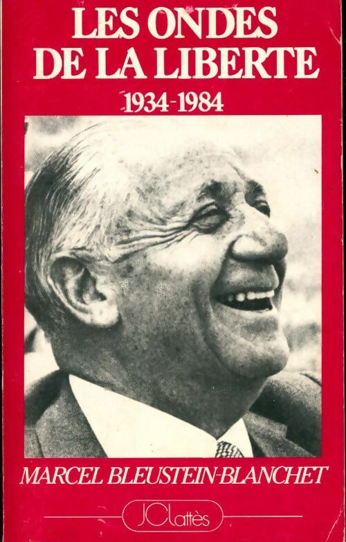 Livrenpoche : Les ondes de la liberté 1934-1984 - Marcel Bleustein-Blanchet - Livre