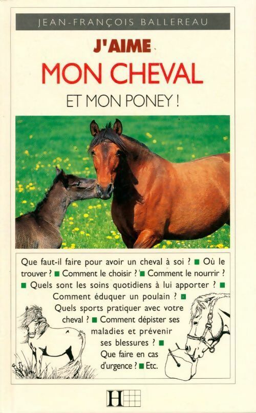 Livrenpoche : J'aime mon cheval et mon poney ! - Jean-François Ballereau - Livre