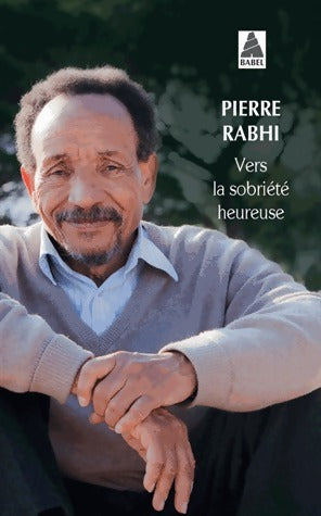 Livrenpoche : Vers la sobriété heureuse - Pierre Rabhi - Livre