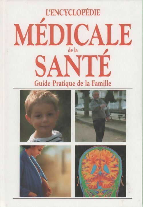 Livrenpoche : L'encyclopédie médicale de la santé - Collectif - Livre