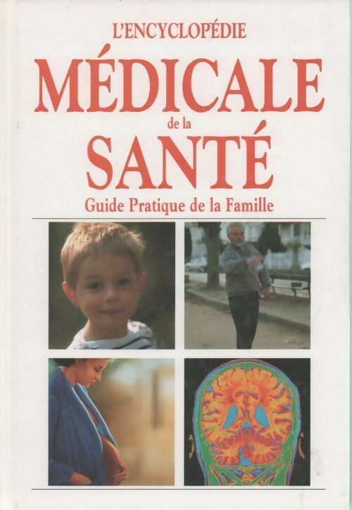 L'encyclopédie médicale de la santé - Collectif -  TDS GF - Livre