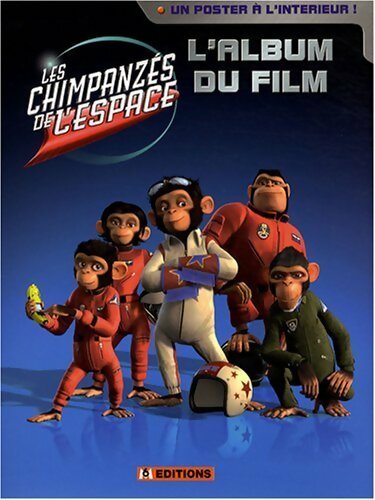 Les chimpanzés de l'espace - l'album du film - Inconnu -  M6 GF - Livre