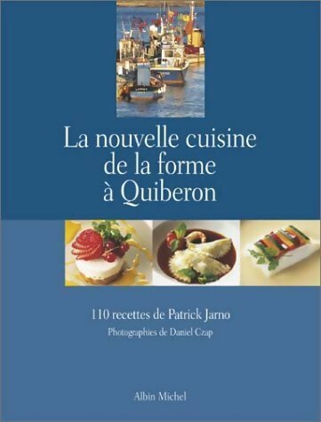 Livrenpoche : La nouvelle cuisine de la forme à Quiberon - Patrick Jarno - Livre