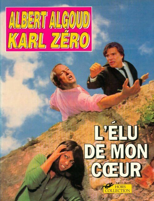 Livrenpoche : L'élu de mon coeur - Albert Algoud - Livre