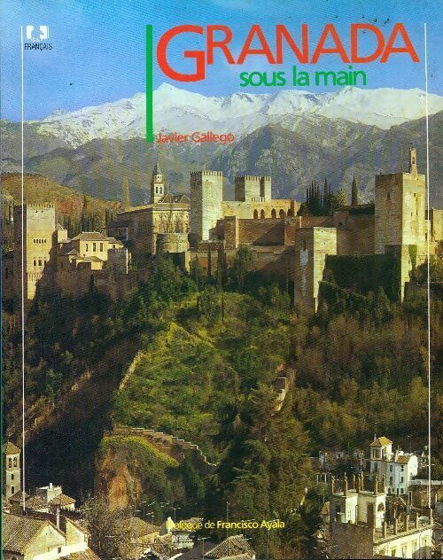 Granada sous la main - Javier Gallego -  Compte d'auteur GF - Livre