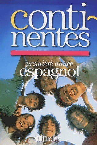 Livrenpoche : Continentes 1re année d'espagnol - Collectif - Livre