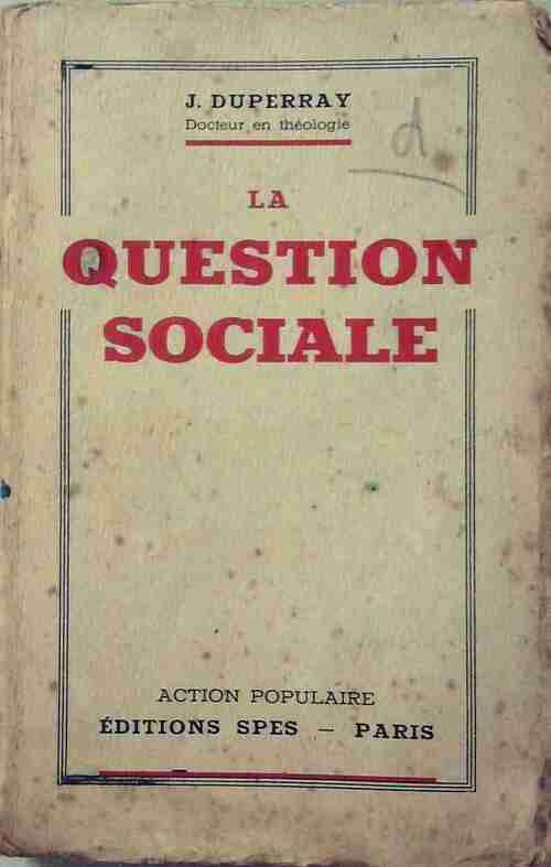 Livrenpoche : La question sociale - Jean Duperray - Livre