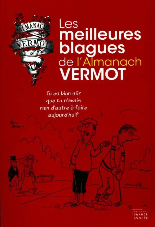 Livrenpoche : Les meilleures blagues de l'Almanach Vermot - Collectif - Livre