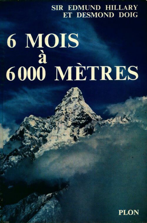 Livrenpoche : 6 mois à 6000 mètres - Edmund Hillary - Livre