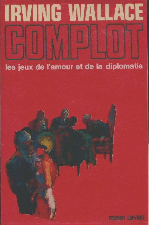 Livrenpoche : Complot - Irving Wallace - Livre