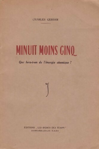 Livrenpoche : Minuit moins cinq : que fera-t-on de l'énergie atomique ? - Charles Gerber - Livre