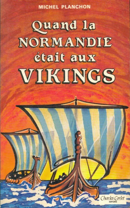 Livrenpoche : Quand la Normandie était aux Vikings - M. Planchon - Livre
