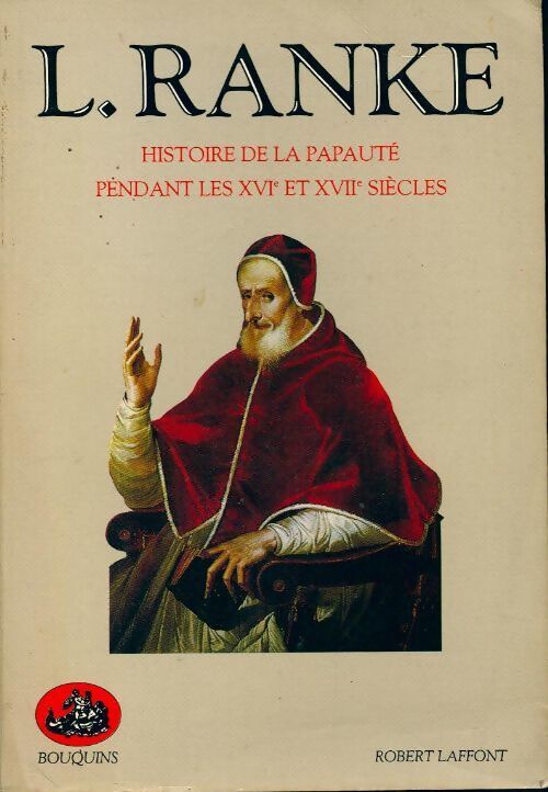 Livrenpoche : Histoire de la papauté pendant les XVIe et XVIIe siècles - Leopold Ranke - Livre