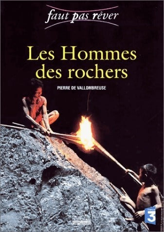 Livrenpoche : Les hommes des rochers - Louis Pauwels, Guy Breton - Livre