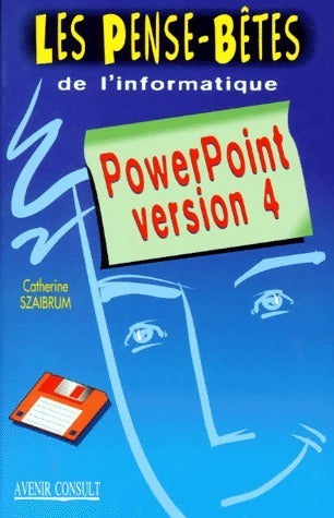 Livrenpoche : Powerpoint version 4 - Catherine Szaibrum - Livre