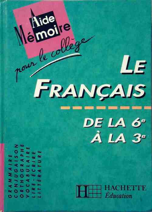 Livrenpoche : Le français de la 6e à la 3e - Annie Mauffrey - Livre