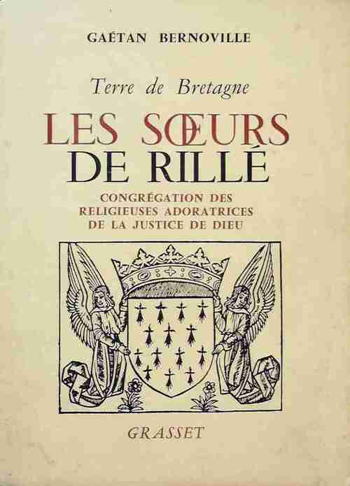 Terre de Bretagne : Les soeurs de Rillé - Gaëtan Bernoville -  Grasset GF - Livre