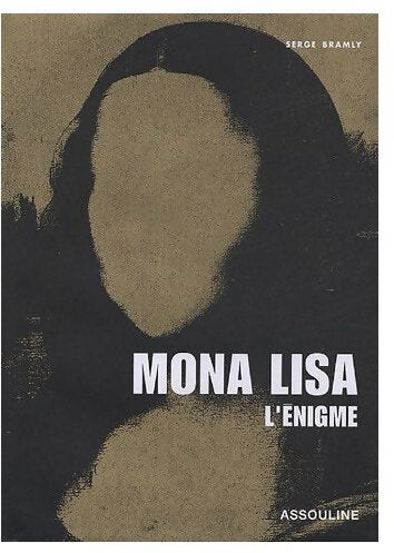 Mona Lisa. L'énigme - Serge Bramly - Livre